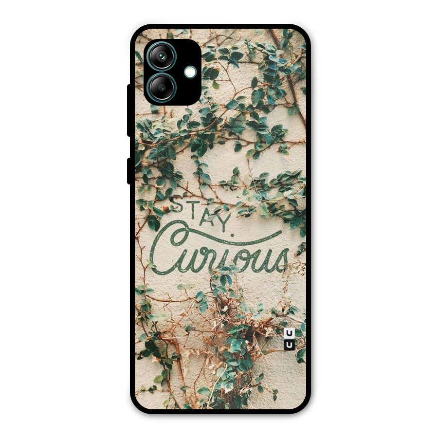 Stay Curious Metal Back Case for Galaxy A04
