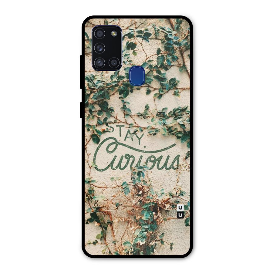Stay Curious Metal Back Case for Galaxy A21s