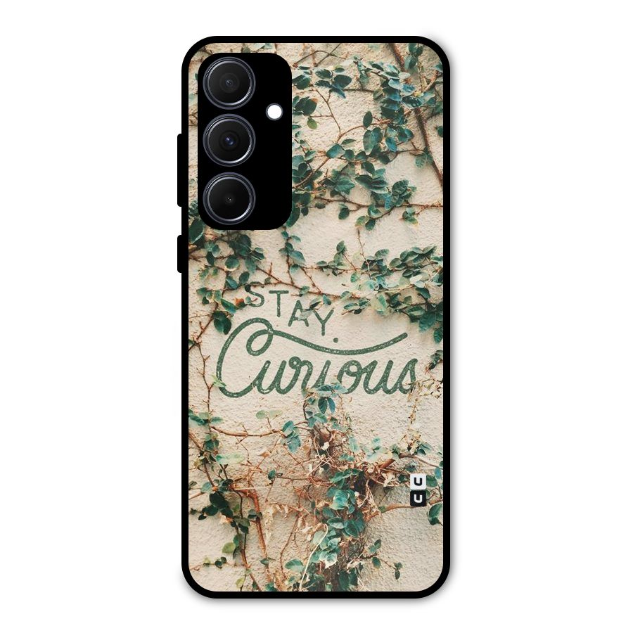 Stay Curious Metal Back Case for Galaxy A35