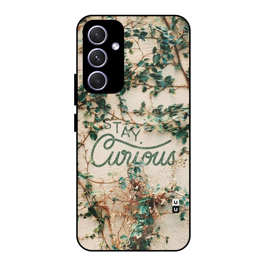 Stay Curious Metal Back Case for Galaxy A54
