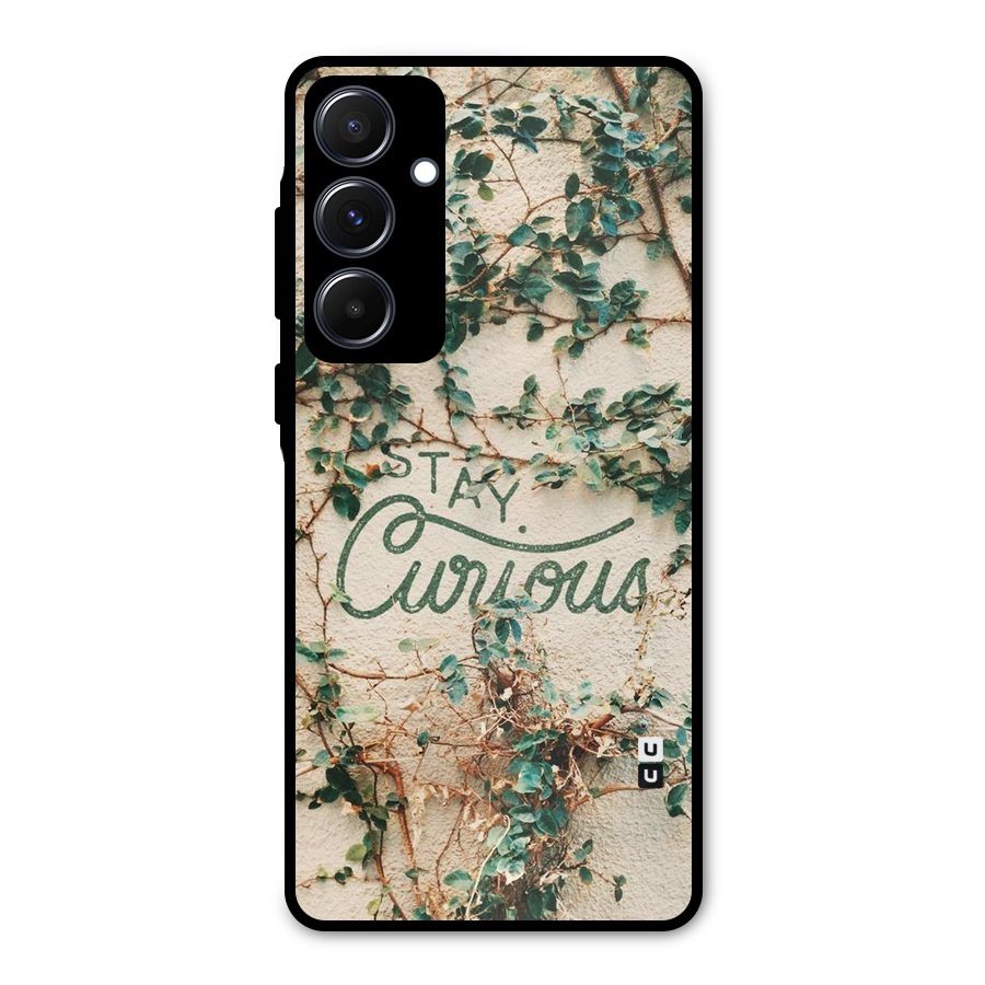 Stay Curious Metal Back Case for Galaxy A55