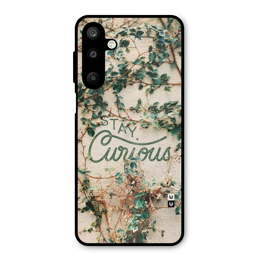 Stay Curious Metal Back Case for Galaxy M16