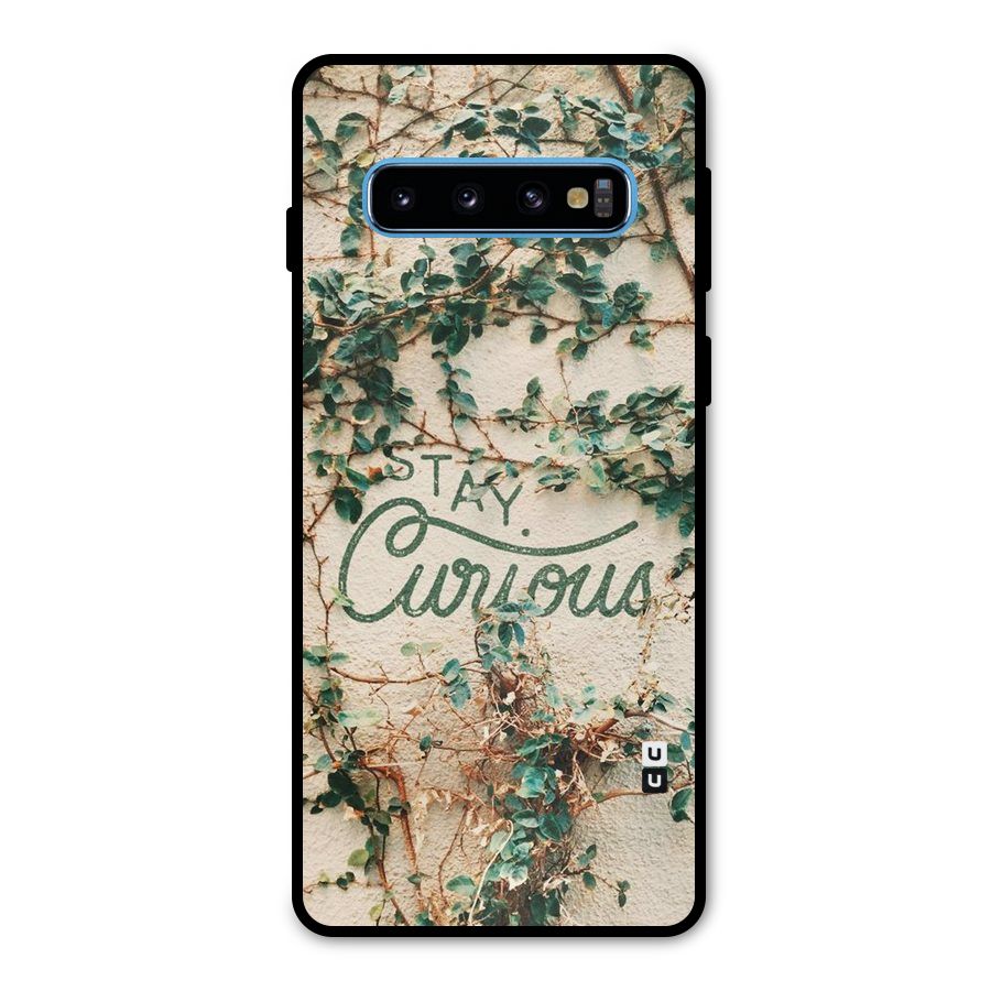 Stay Curious Metal Back Case for Galaxy S10