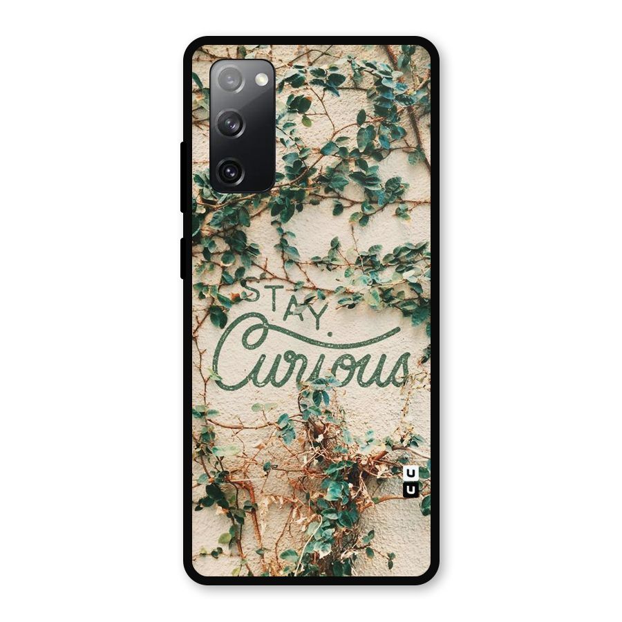 Stay Curious Metal Back Case for Galaxy S20 FE 5G