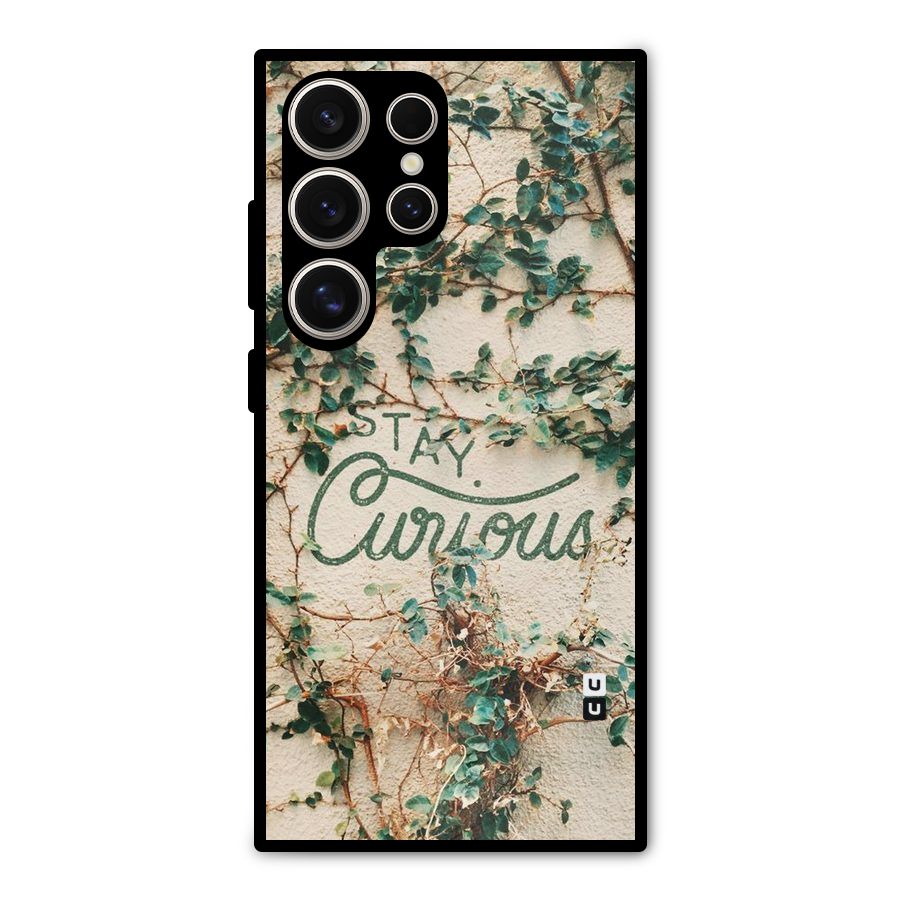Stay Curious Metal Back Case for Galaxy S24 Ultra