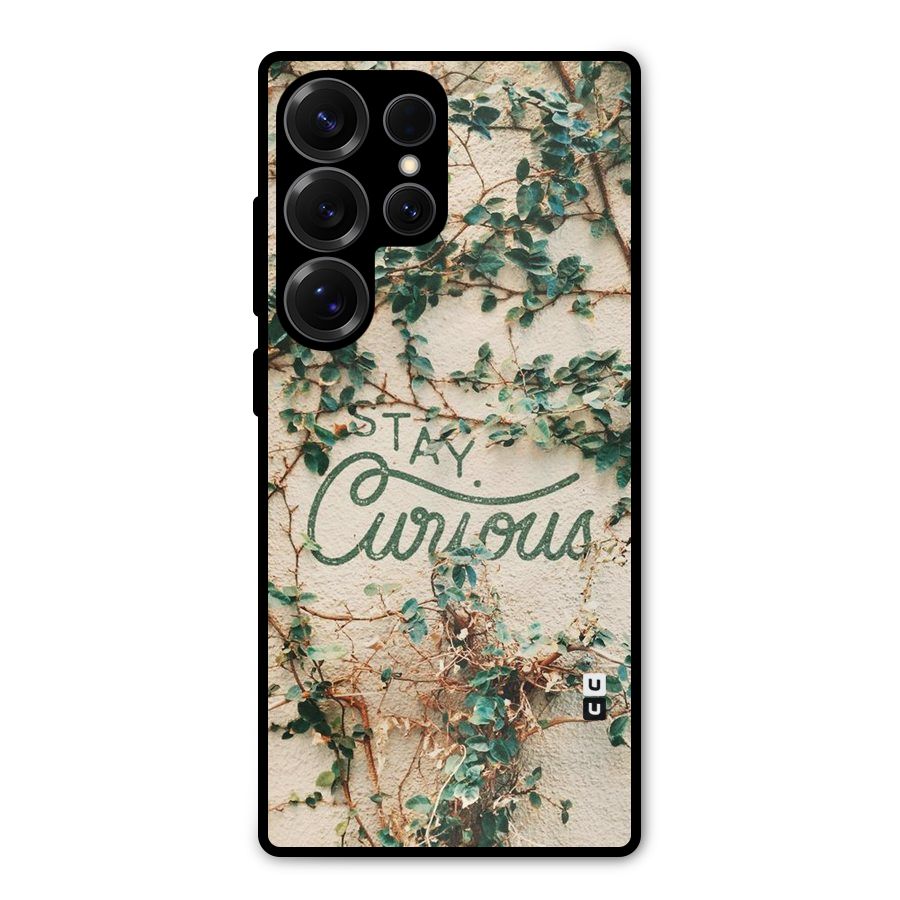 Stay Curious Metal Back Case for Galaxy S25 Ultra