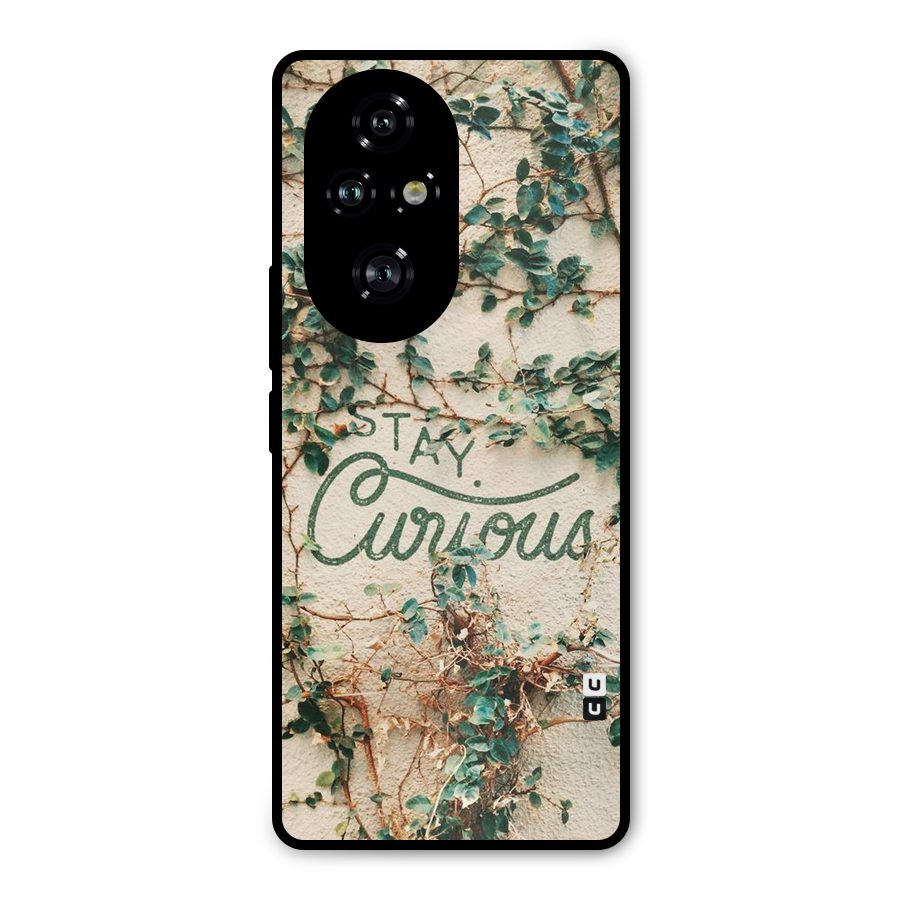 Stay Curious Metal Back Case for Honor 200 Pro