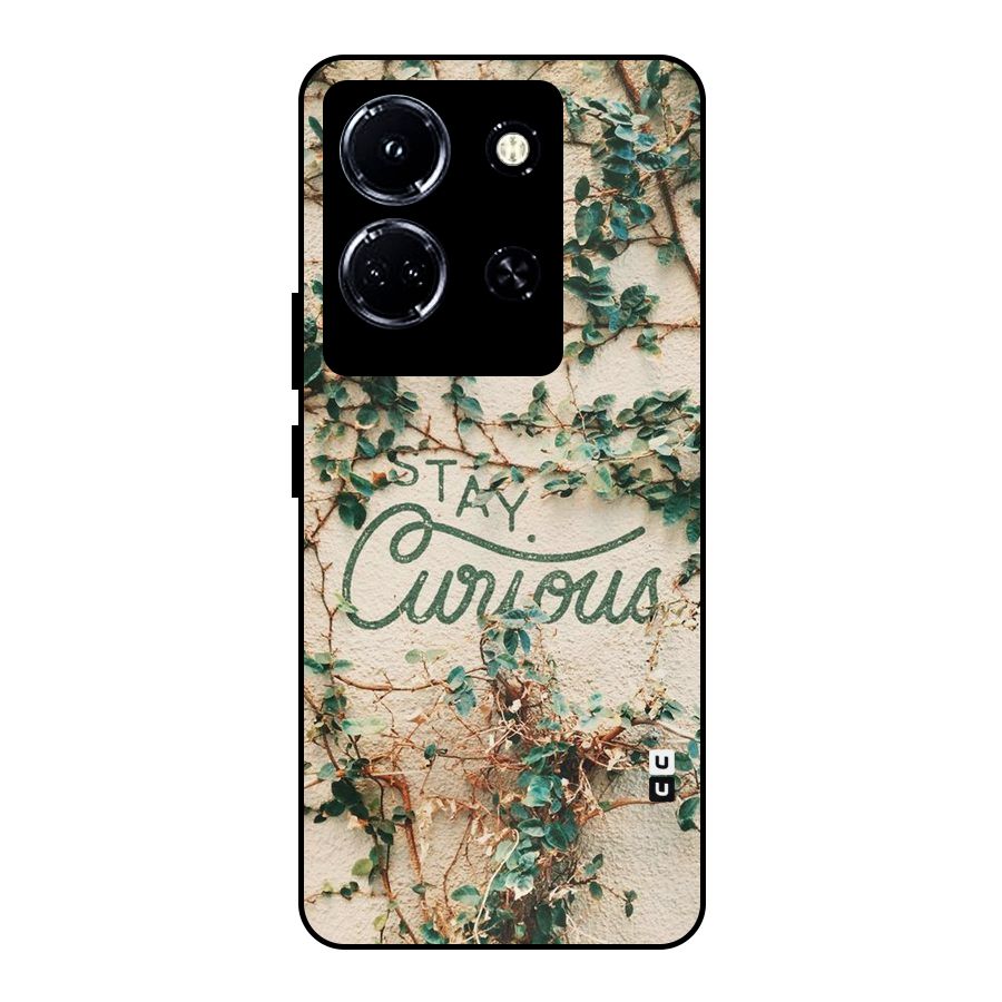 Stay Curious Metal Back Case for Infinix Note 30 5G