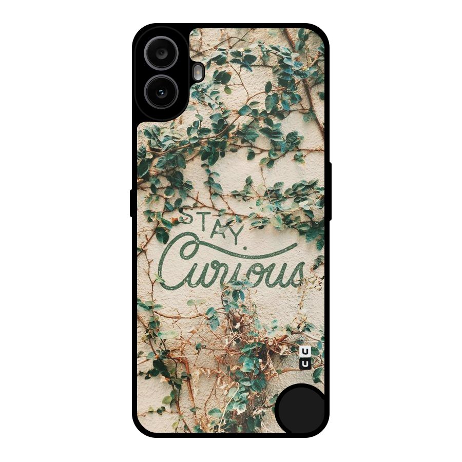 Stay Curious Metal Back Case for Nothing CMF Phone 1