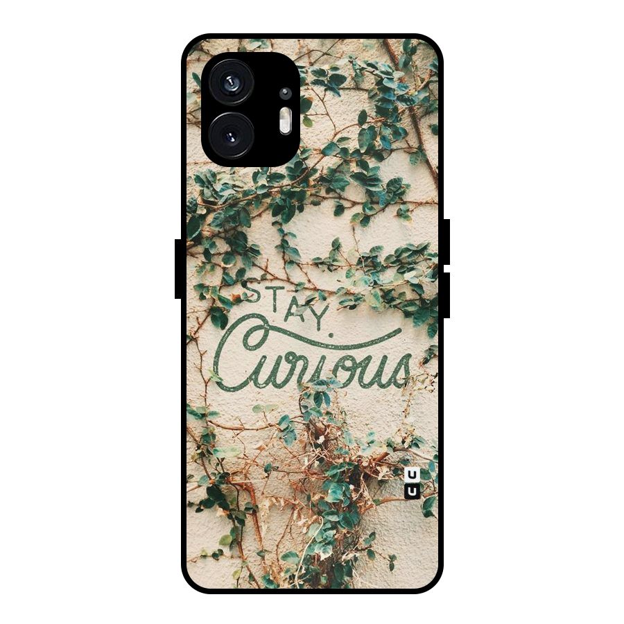 Stay Curious Metal Back Case for Nothing Phone 2