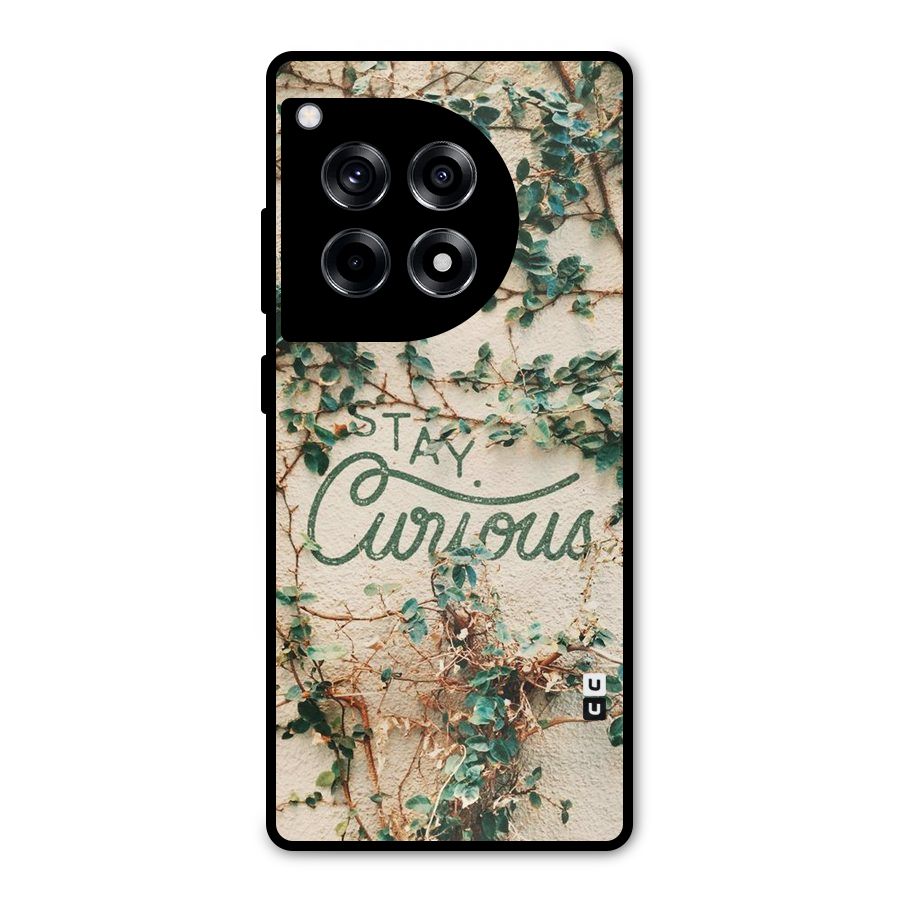 Stay Curious Metal Back Case for OnePlus 12R