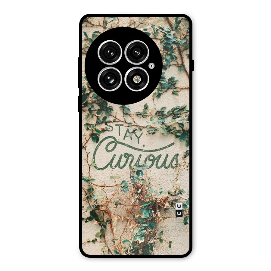 Stay Curious Metal Back Case for OnePlus 13
