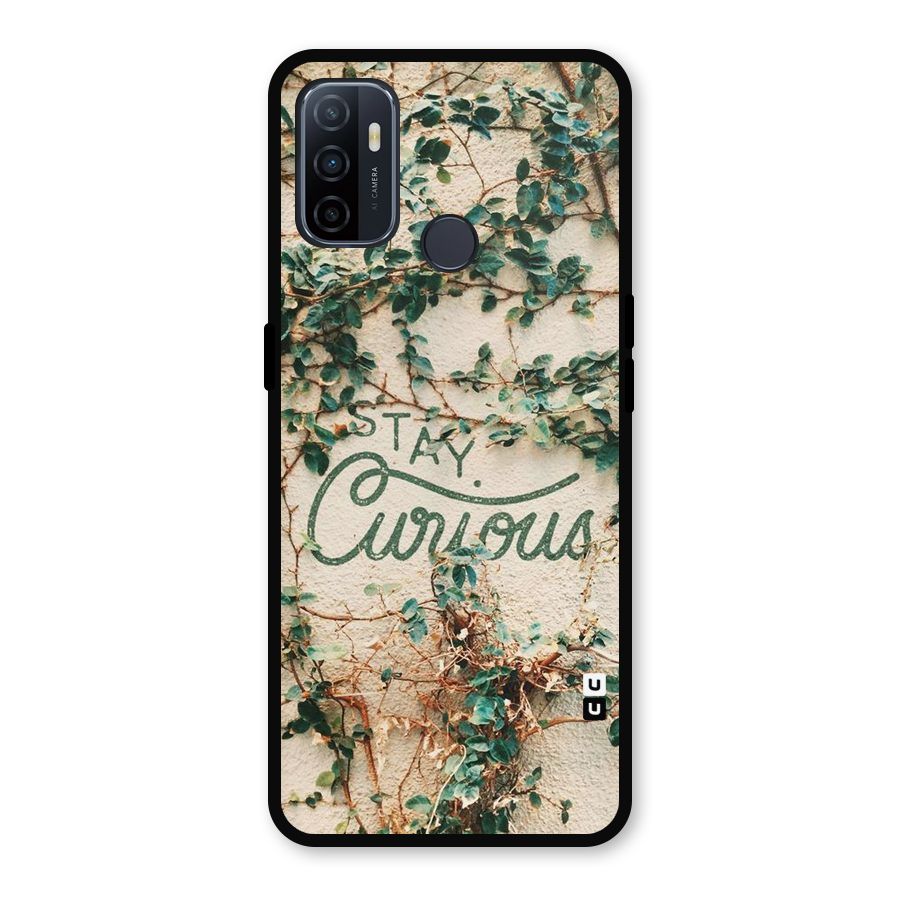 Stay Curious Metal Back Case for Oppo A53