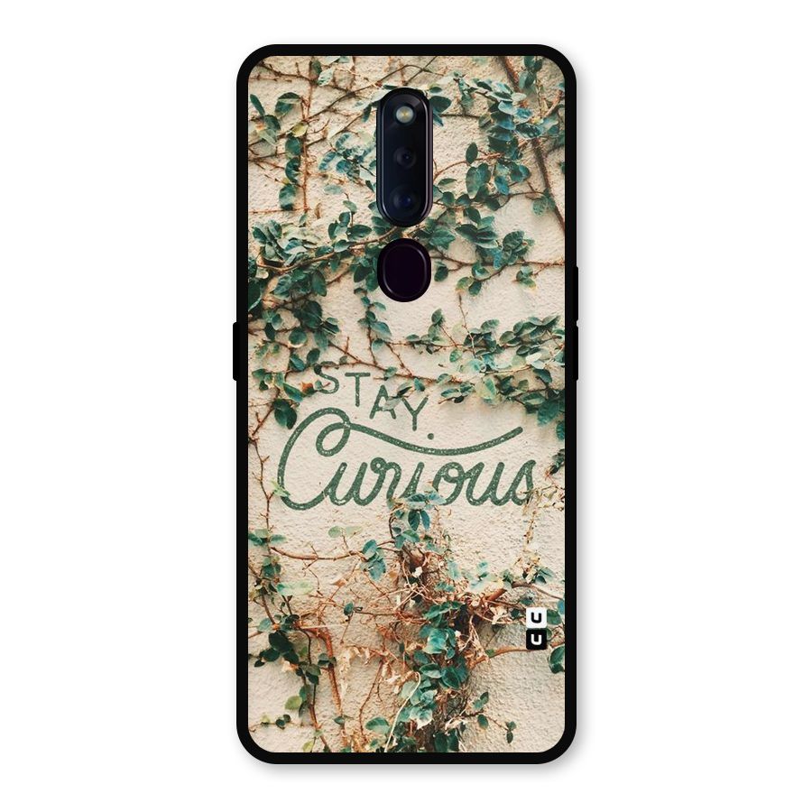 Stay Curious Metal Back Case for Oppo F11 Pro