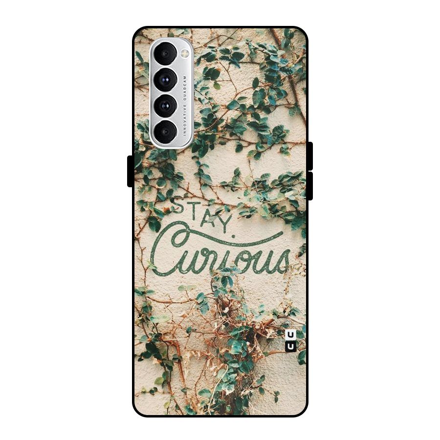 Stay Curious Metal Back Case for Oppo Reno4 Pro