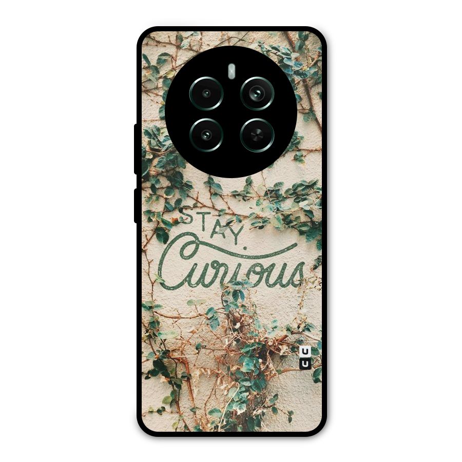 Stay Curious Metal Back Case for Realme 12 Pro Plus