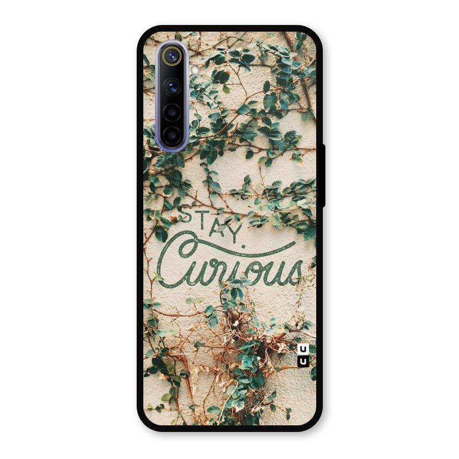 Stay Curious Metal Back Case for Realme 6i