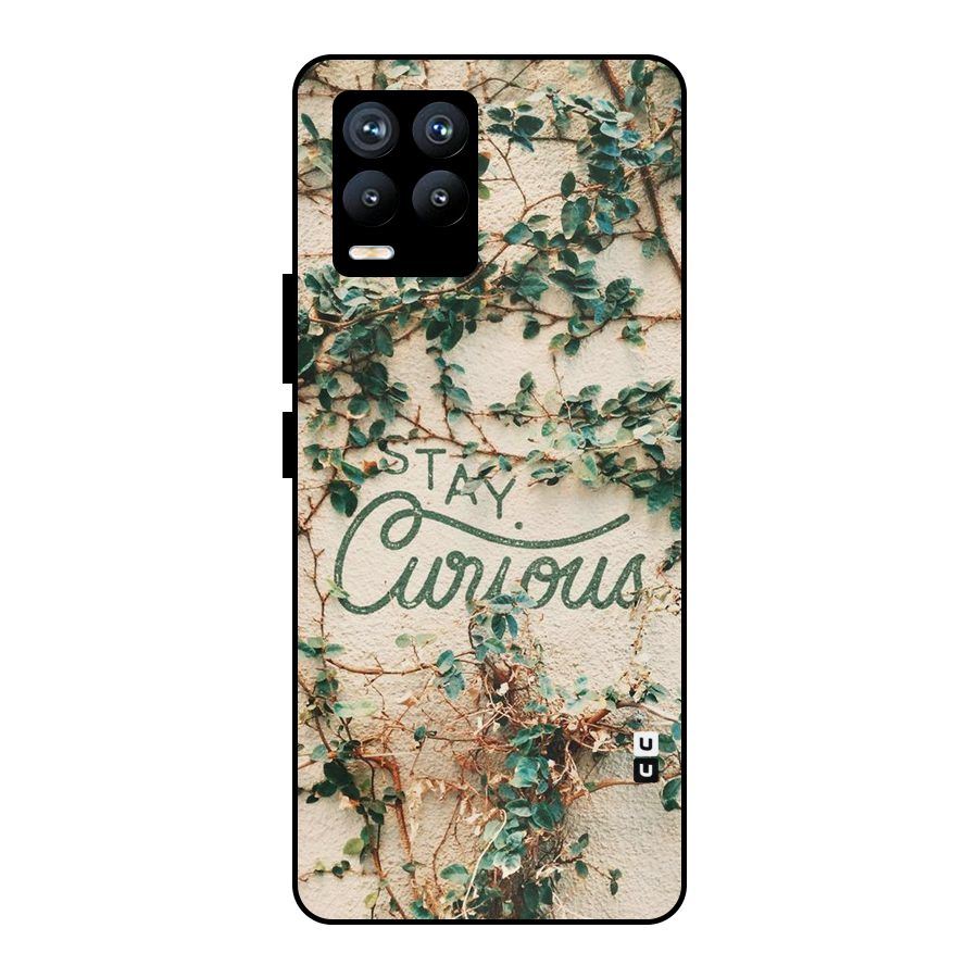 Stay Curious Metal Back Case for Realme 8