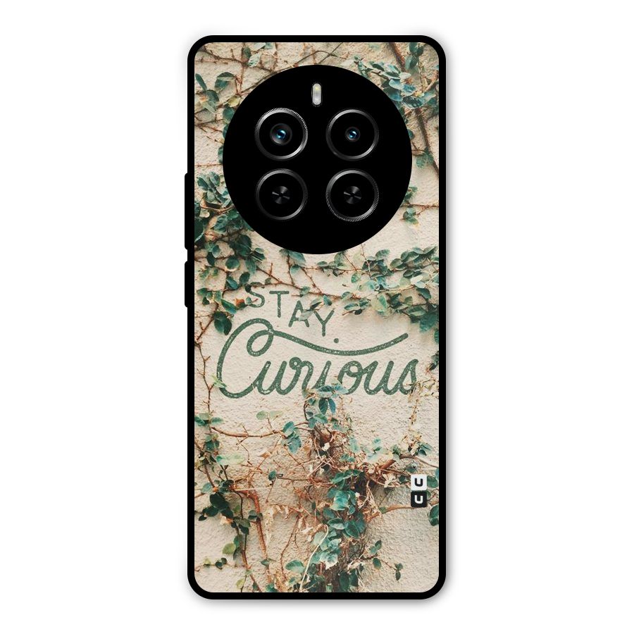 Stay Curious Metal Back Case for Realme P1 Pro