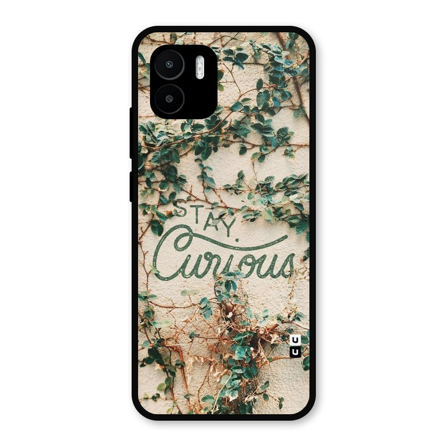 Stay Curious Metal Back Case for Redmi A2