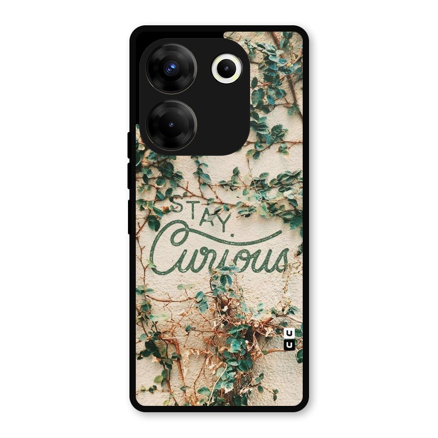 Stay Curious Metal Back Case for Tecno Camon 20