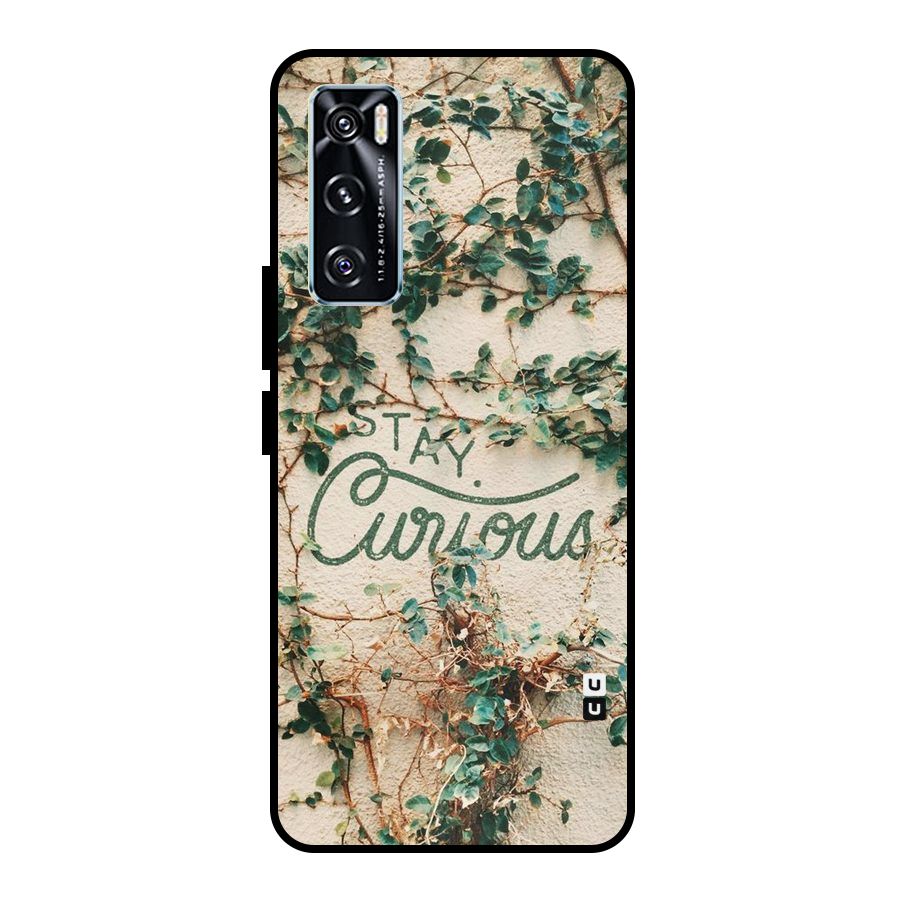 Stay Curious Metal Back Case for Vivo V20 SE