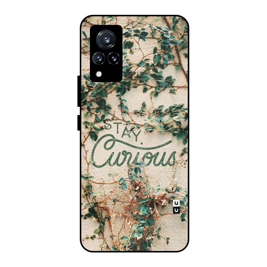 Stay Curious Metal Back Case for Vivo V21 5G