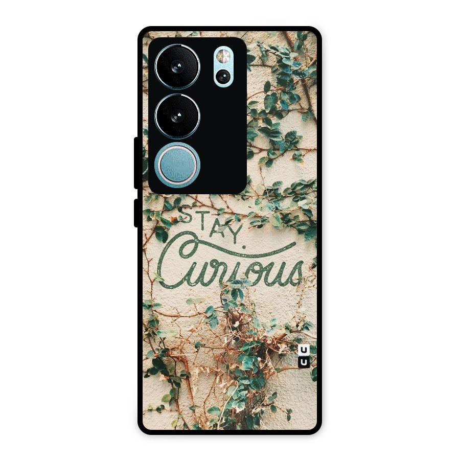 Stay Curious Metal Back Case for Vivo V29
