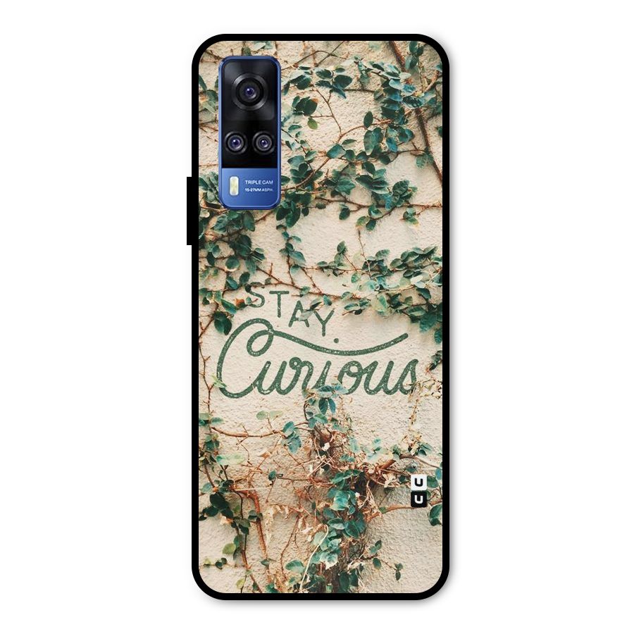 Stay Curious Metal Back Case for Vivo Y31