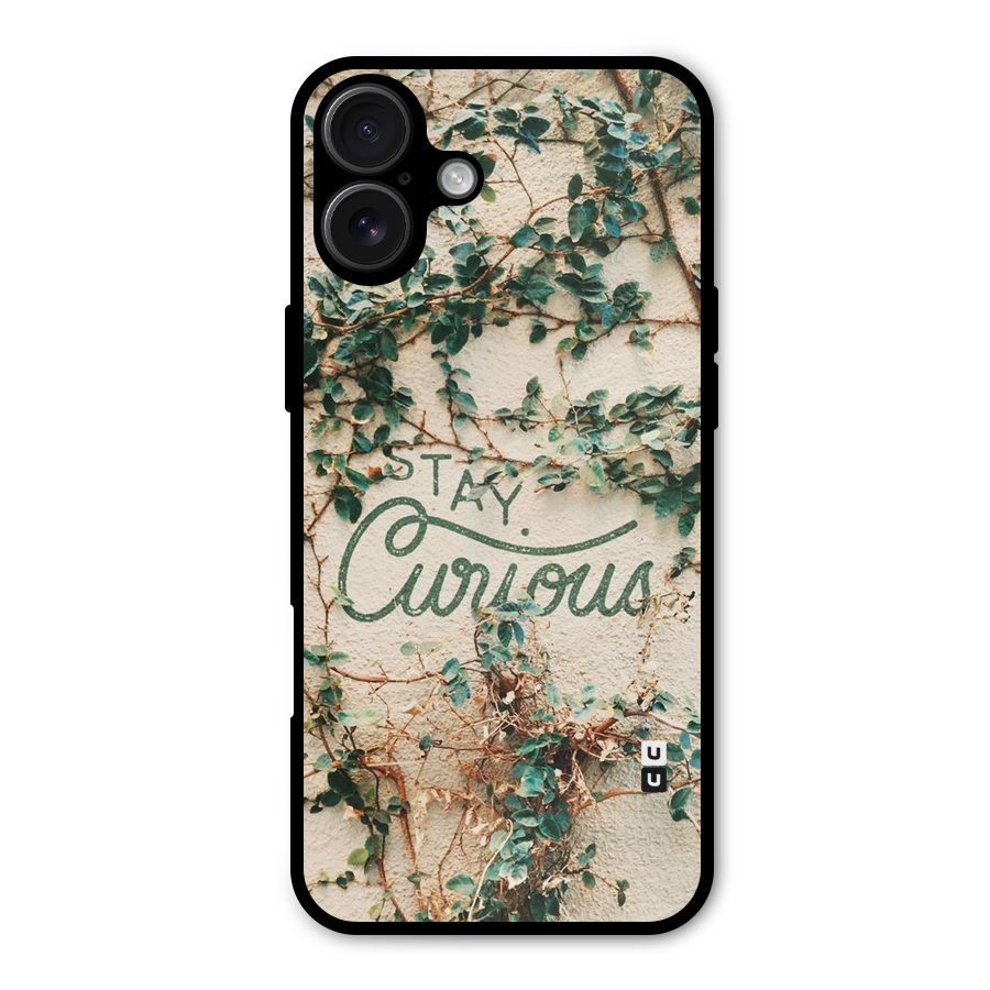 Stay Curious Metal Back Case for iPhone 16 Plus
