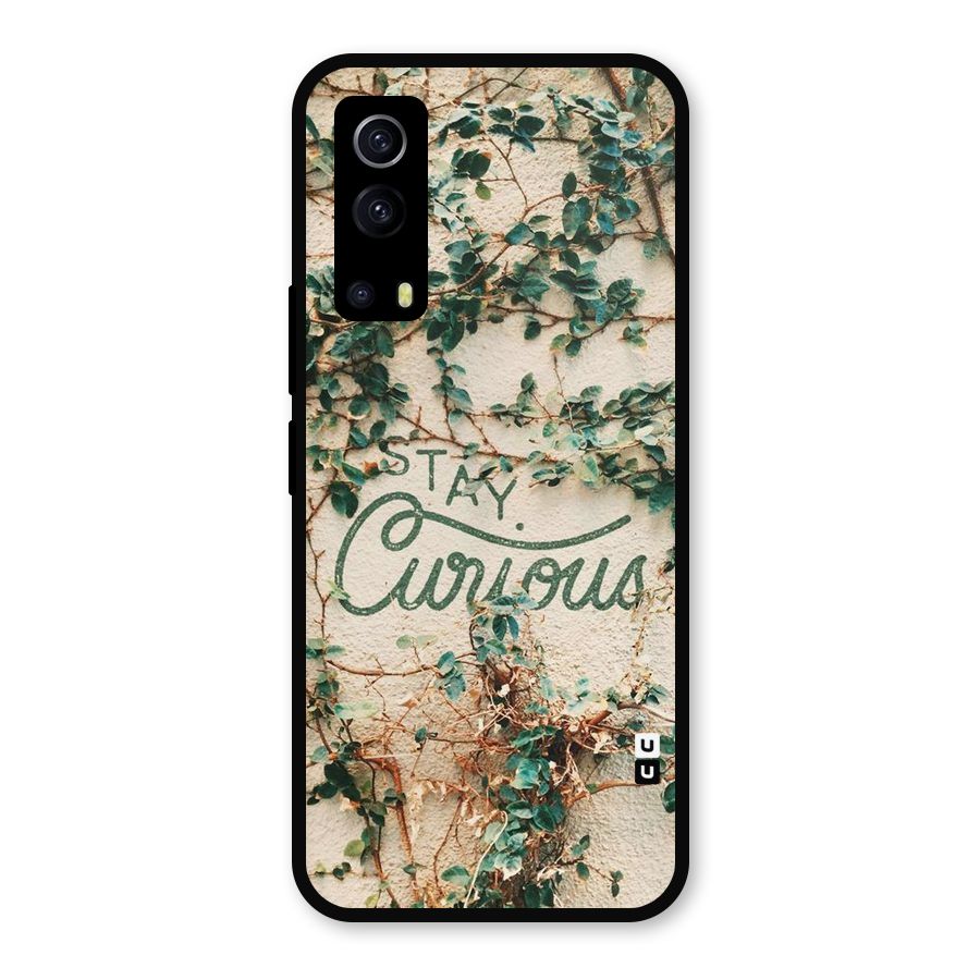 Stay Curious Metal Back Case for iQOO Z3