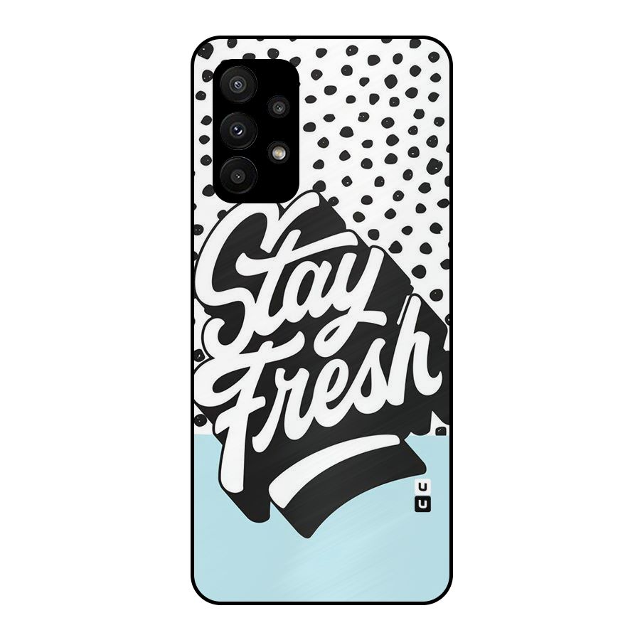 Stay Fresh Metal Back Case for Galaxy A23