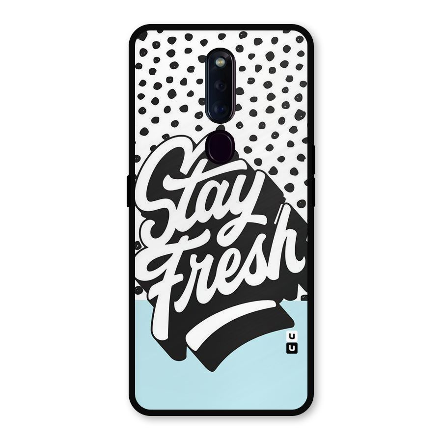 Stay Fresh Metal Back Case for Oppo F11 Pro