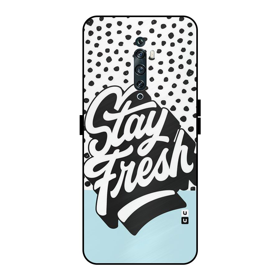Stay Fresh Metal Back Case for Oppo Reno2 Z