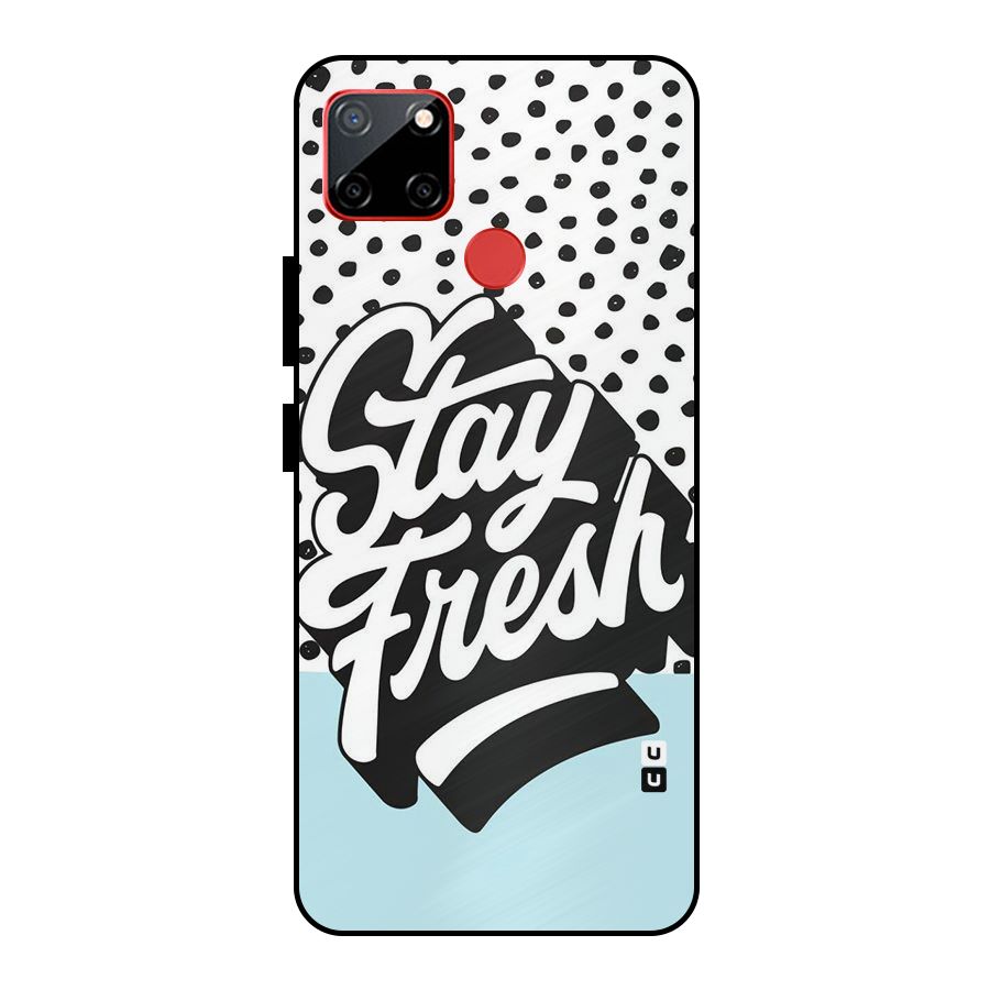 Stay Fresh Metal Back Case for Realme C12
