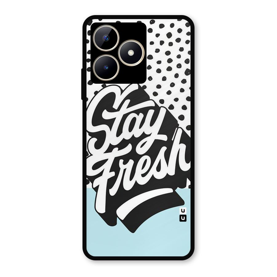Stay Fresh Metal Back Case for Realme Narzo N53