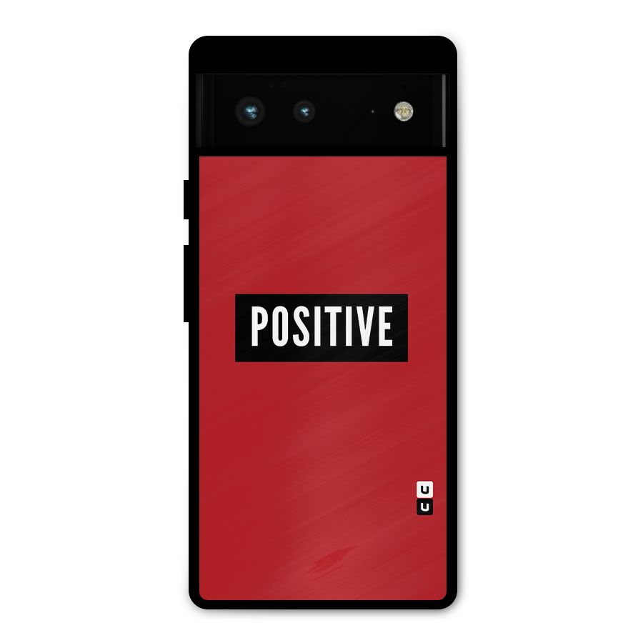 Stay Positive Metal Back Case for Google Pixel 6