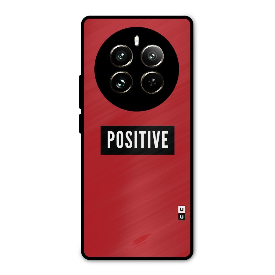 Stay Positive Metal Back Case for Realme 12 Pro