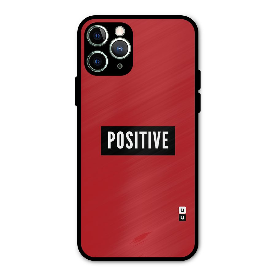 Stay Positive Metal Back Case for iPhone 11 Pro Max