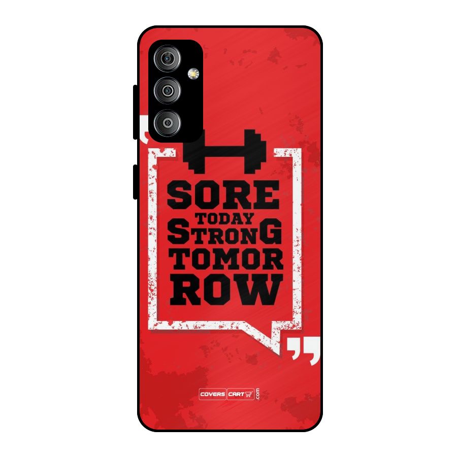Stay Strong Metal Back Case for Galaxy F23