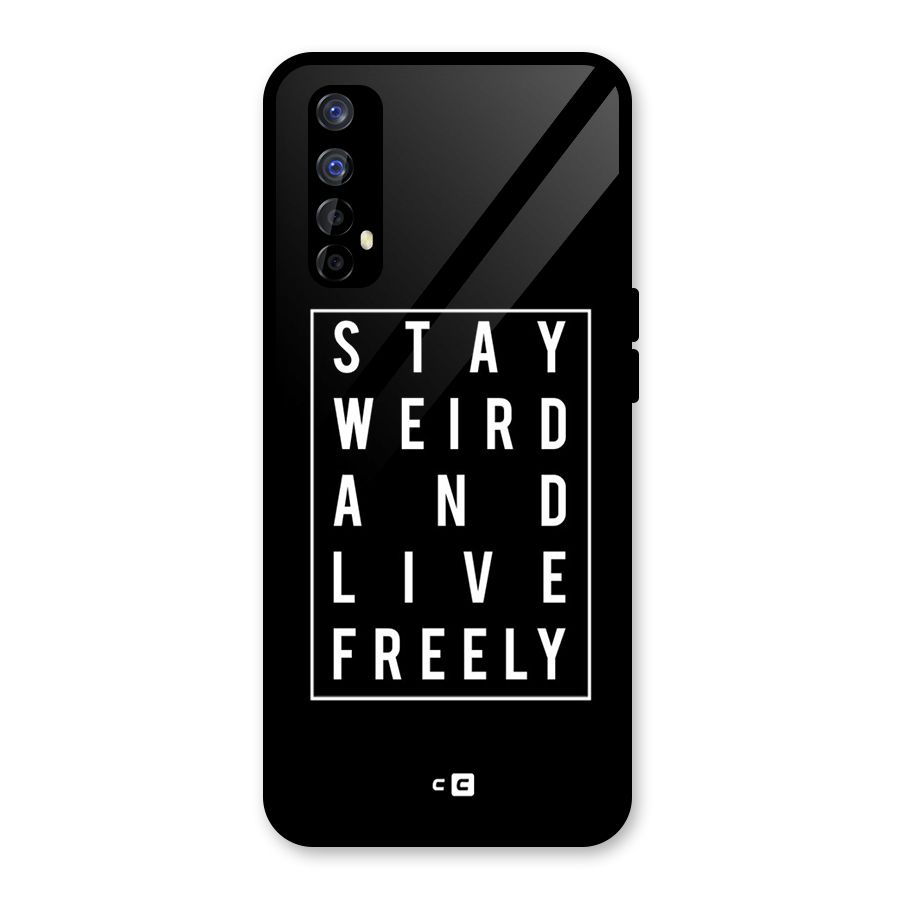 Stay Weird Live Freely Glass Back Case for Realme Narzo 20 Pro