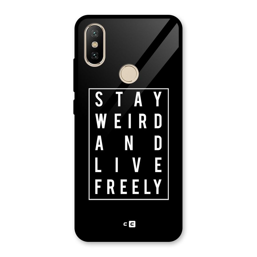 Stay Weird Live Freely Glass Back Case for Redmi A2