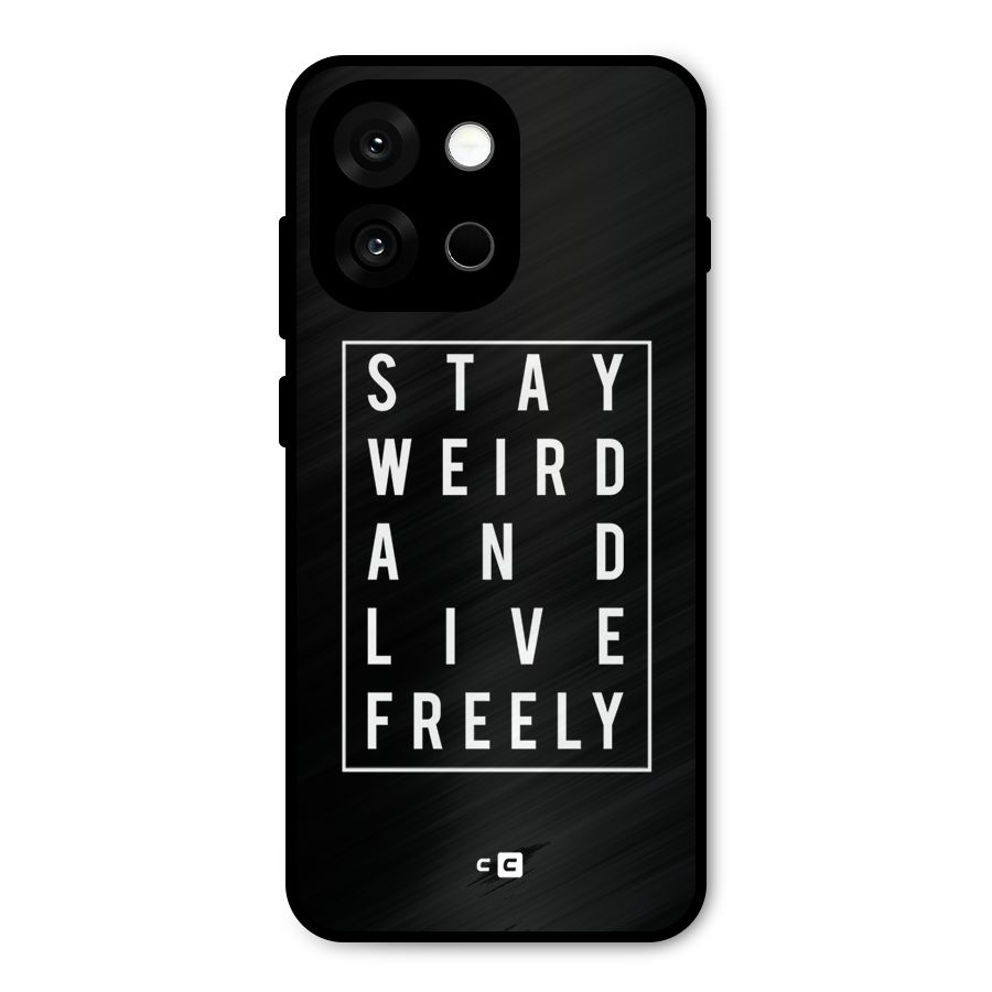 Stay Weird Live Freely Metal Back Case for OnePlus 13s