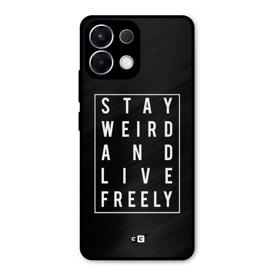 Stay Weird Live Freely Metal Back Case for Oppo K13