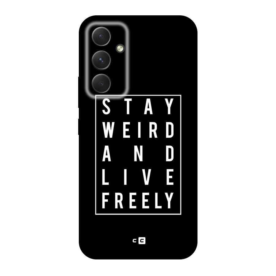 Stay Weird Live Freely Original Polycarbonate Back Case for Galaxy A54