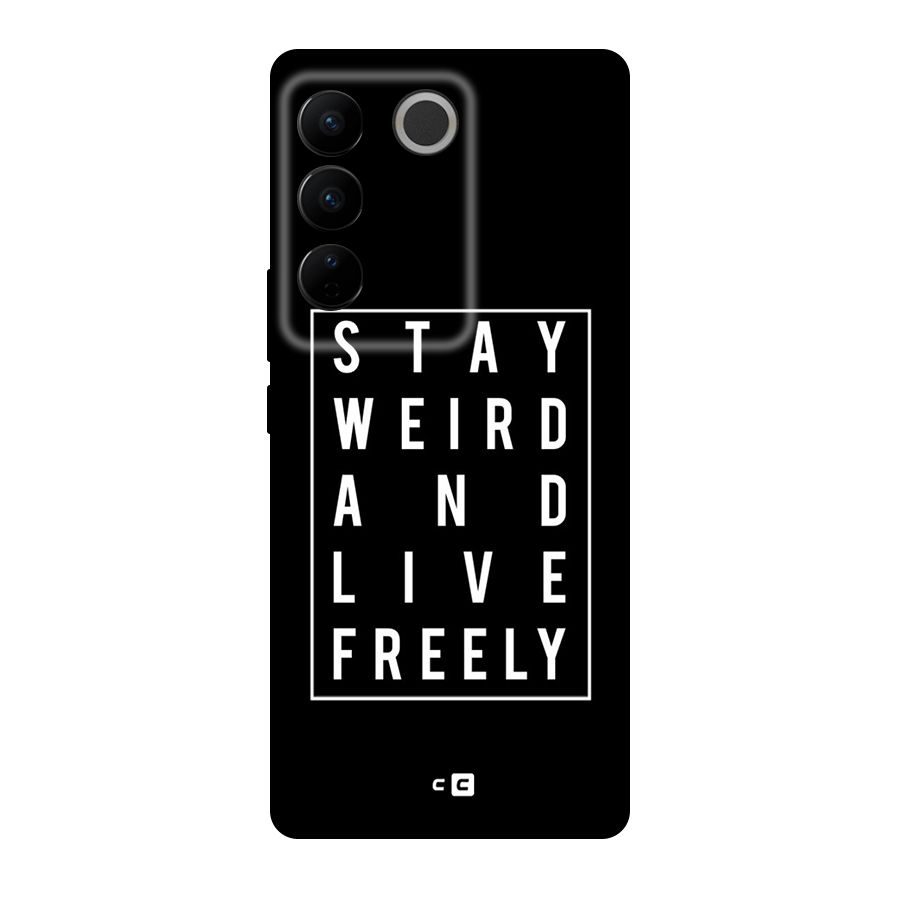 Stay Weird Live Freely Original Polycarbonate Back Case for Vivo V27