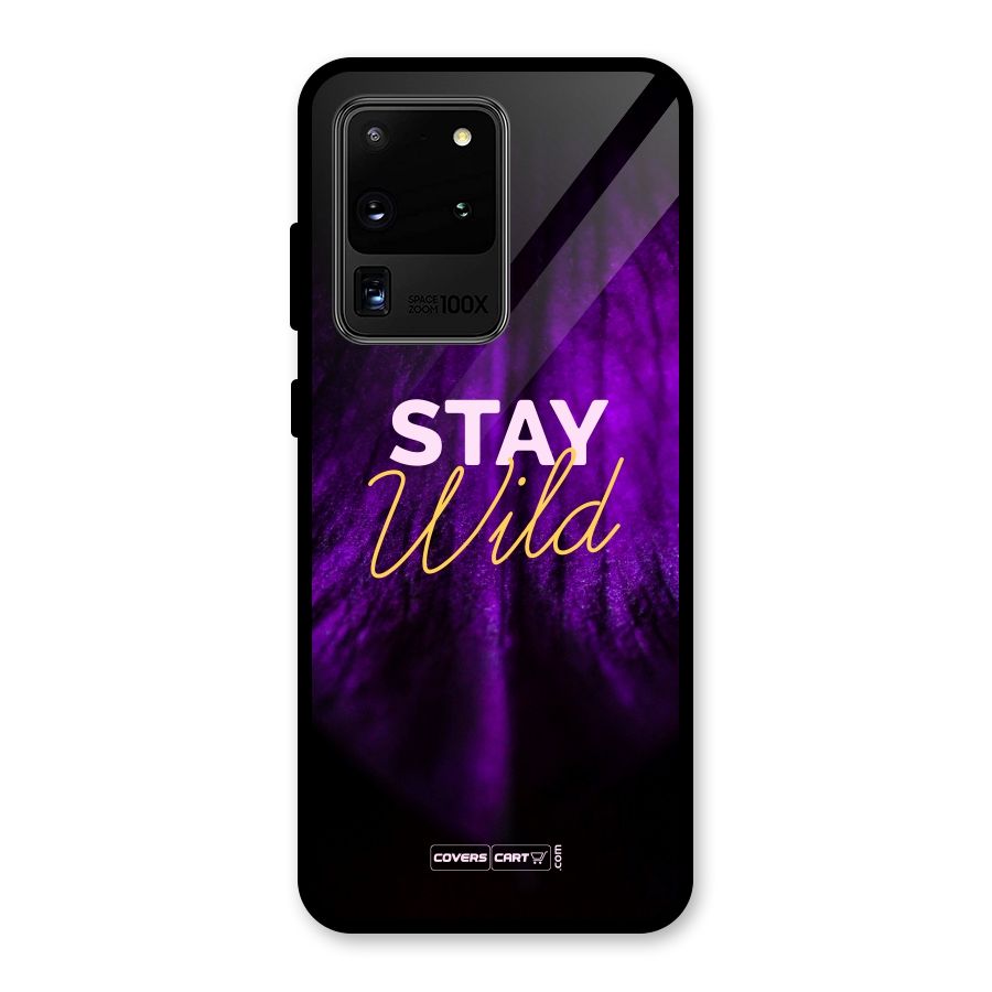 Stay Wild Glass Back Case for Galaxy S20 Ultra