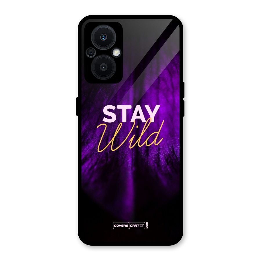 Stay Wild Glass Back Case for Oppo F21s Pro 5G