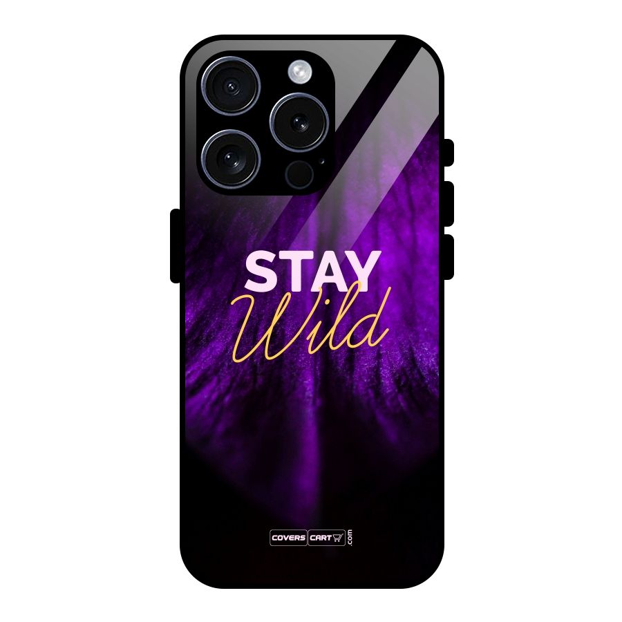 Stay Wild Glass Back Case for iPhone 15 Pro