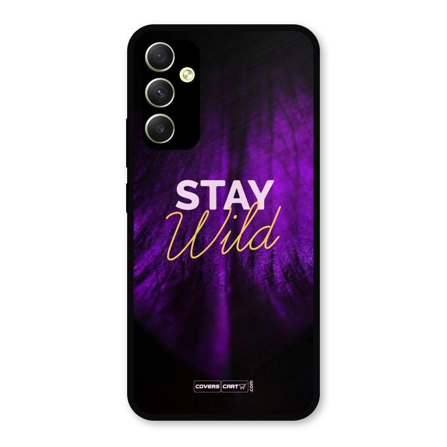 Stay Wild Metal Back Case for Galaxy A34